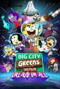 Big City Greens - Der Film: Urlaub im All (2024)
