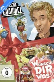 Sascha Grammel live - Wünsch Dir was