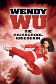 Wendy Wu - Die Highschool-Kriegerin ([xfvalue_year limit=