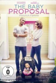 The Baby Proposal - Plötzlich Familie ([xfvalue_year limit=