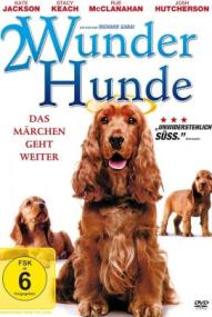 2 Wunder Hunde - Das Märchen geht weiter!