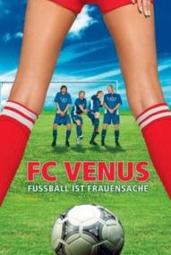 FC Venus - Fußball ist Frauensache