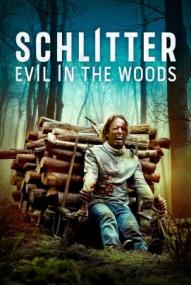 Schlitter - Evil In The Woods ([xfvalue_year limit=