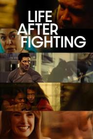 Life After Fighting