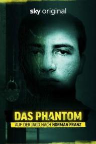Das Phantom - Auf der Jagd nach Norman Franz