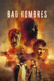 Bad Hombres - Böse Jungs ([xfvalue_year limit=