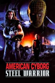 American Cyborg: Steel Warrior ([xfvalue_year limit=