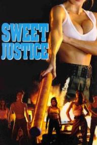 Sweet Justice - Rache der Gewalt ([xfvalue_year limit=