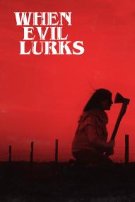 When Evil Lurks ([xfvalue_year limit=