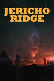 Jericho Ridge - Unter Beschuss ([xfvalue_year limit=