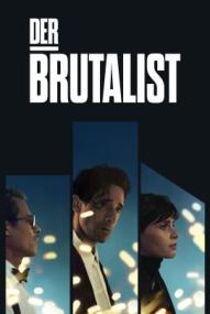 Der Brutalist ([xfvalue_year limit=