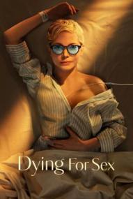 Dying for Sex - Staffel 1