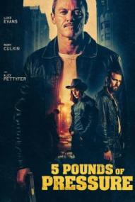 5 Pounds of Pressure