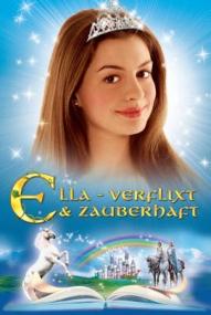 Ella - Verflixt & zauberhaft