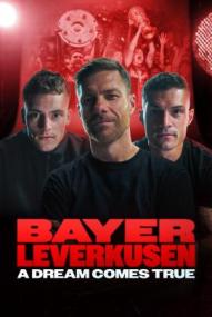 Bayer Leverkusen – A Dream Comes True - Staffel 1