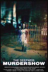 The Deep Web: Murdershow ([xfvalue_year limit=