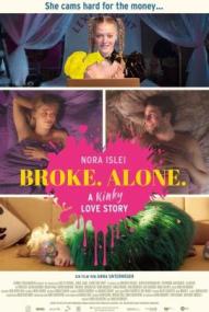 Broke. Alone. - A Kinky Love Story