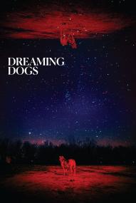 Dreaming Dogs ([xfvalue_year limit=