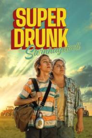 Super Drunk - Sternhagelvoll ([xfvalue_year limit=