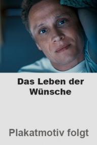 Das Leben der Wünsche