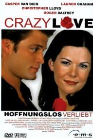 Crazy Love - Hoffnungslos verliebt ([xfvalue_year limit=