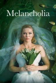 Melancholia ([xfvalue_year limit=