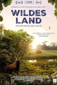 Wildes Land - Die Rückkehr der Natur ([xfvalue_year limit=