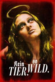 Kein Tier. So Wild. ([xfvalue_year limit=