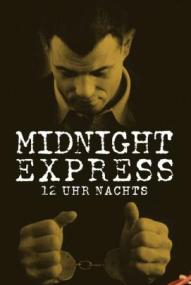 12 Uhr nachts - Midnight Express ([xfvalue_year limit=