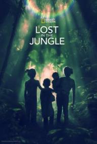Lost in the Jungle - 40 Tage Überleben