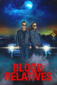 Blood Relatives – Blut ist dicker als Wasser ([xfvalue_year limit=