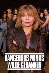 Dangerous Minds - Wilde Gedanken
