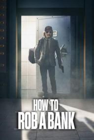 How to Rob a Bank ([xfvalue_year limit=