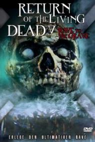 Return of the Living Dead: Rave to the Grave ([xfvalue_year limit=
