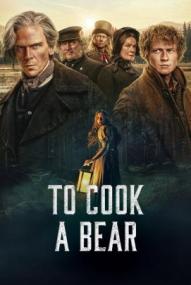 To Cook a Bear - Staffel 1 ([xfvalue_year limit=