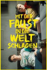 Mit der Faust in die Welt schlagen