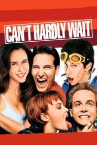 Can't Hardly Wait - Ich kann's kaum erwarte (1998)