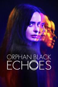 Orphan Black: Echoes - Staffel 1 *English* ([xfvalue_year limit=