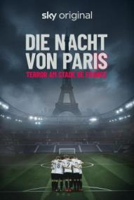 Die Nacht von Paris - Terror am Stade de France (2025)