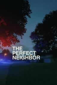 The Perfect Neighbor - Ein Gesetz und seine Folgen ([xfvalue_year limit=