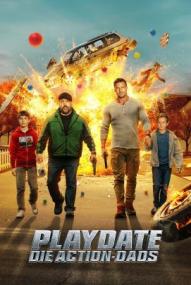 Playdate – Die Action-Dads ([xfvalue_year limit=