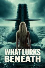 What Lurks Beneath ([xfvalue_year limit=