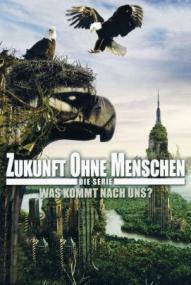 Zukunft ohne Menschen - Staffel 3