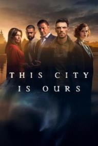 This City Is Ours - Staffel 1 *English*