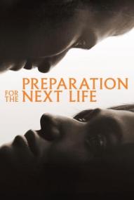 Preparation for the Next Life ([xfvalue_year limit=