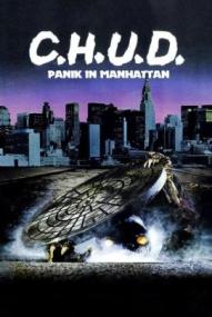 C.H.U.D. - Panik in Manhattan ([xfvalue_year limit=
