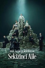 Die achte Familie: Sekizinci Aile - Staffel 1