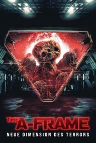 The A-Frame - Neue Dimension des Terrors