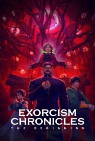 Exorcism Chronicles: The Beginning