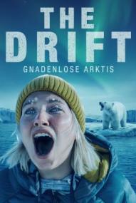 The Drift - Gnadenlose Arktis ([xfvalue_year limit=